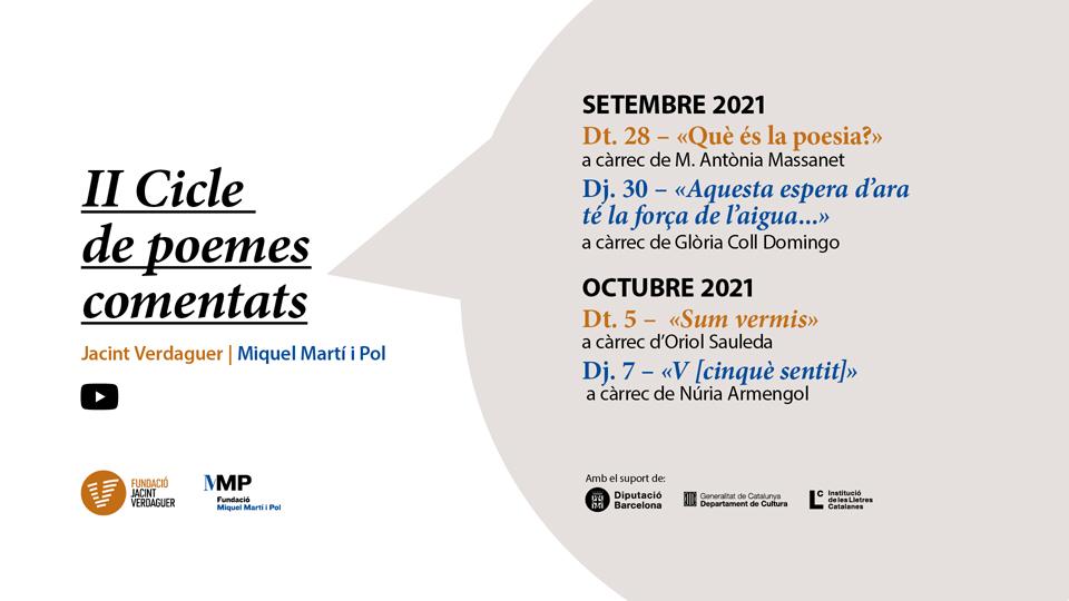 La Fundació Miquel Martí i Pol i la Fundació Jacint Verdaguer presenten el II Cicle de Poemes comentats