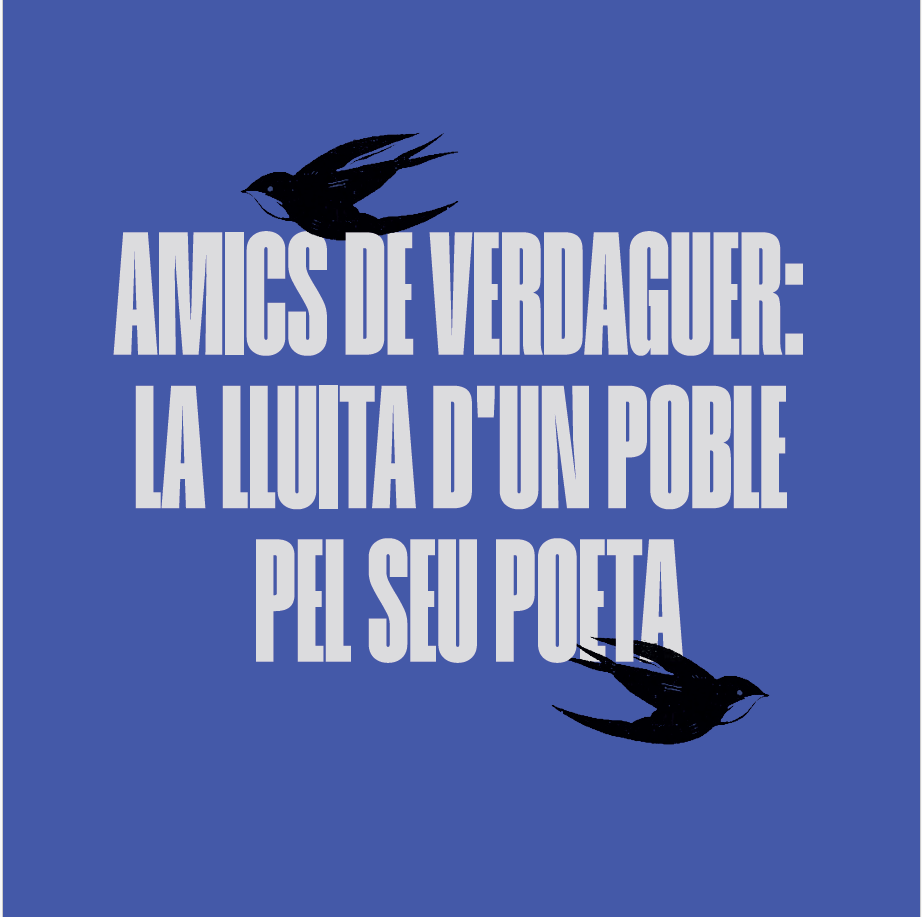 Amics de Verdaguer: la lluita d'un poble pel seu poeta